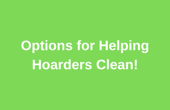 Options for helping hoarders clean thumbnail